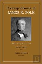 Correspondence Of James K. Polk, Vol. 10