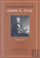 Correspondence Of James K. Polk, Vol. 11
