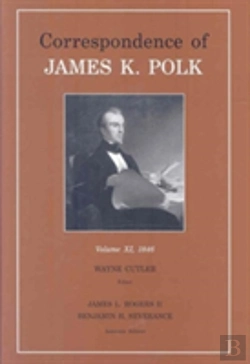 Bertrand.pt - Correspondence Of James K. Polk, Vol. 11