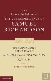 Correspondence Primarily On Sir Charles Grandison(1750â€“1754)