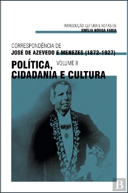 Bertrand.pt - Correspondência de José de Azevedo e Menezes (1872-1927)