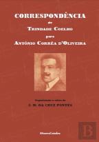 Correspondência de Trindade Coelho Para António Corrêa D'Oliveira