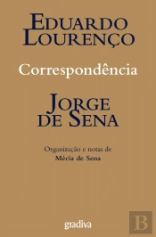 Correspondência - Eduardo Lourenço e Jorge de Sena