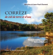 Corrèze ; De Ciel De Terre Et D'Eau