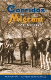 Corridos In Migrant Memory