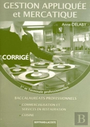 Corrige Gestion App. Mercatique 1re/Ter Bac Pro Cuisine