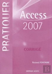 Corrigé Pratiquer Access 2007
