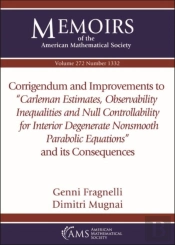 Corrigendum And Improvements To ''Carleman Estimates, Observability Inequalities And Null Controllability For Interior Degenerate Nonsmooth Parabolic Equations'' And Its Consequences