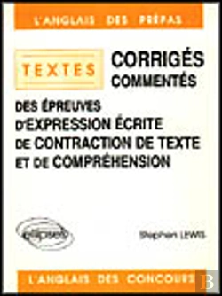 Bertrand.pt - Corriges Commentes Des Epreuve D'Expression Ecrite, De Contraction De Texte Et De Comprehension