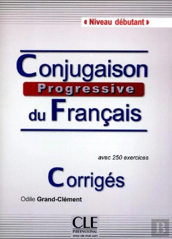 Bertrand.pt - Corriges Conjugaison Progressive Du Francais Niveau Debutant