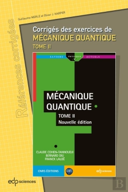 Bertrand.pt - Corrigés Des Exercices De Mécanique Quantique Tome 2