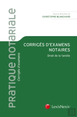 Bertrand.pt - Corrigés D'Examens Notaires ; Droit De La Famille
