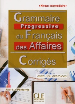 Bertrand.pt - Corriges Grammaire Progressive Du Francais Des Affaires Niveau Intermediaire 2e Edition