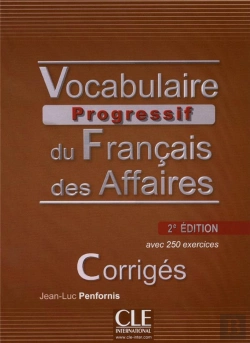 Bertrand.pt - Corriges Vocabulaire Progressif Du Francais Des Affaires Niveau Intermediaire
