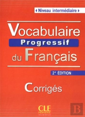 Corrigés Vocabulaire Progressif Du Francais ; Niveau Intermédiaire