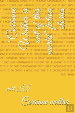 Bertrand.pt - Corrinne Walker Is Out Of This World Fictional Story