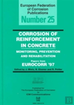 Bertrand.pt - Corrosion Of Reinforcement In Concrete (Efc 25)