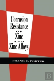 Corrosion Resistance Of Zinc And Zinc Alloys