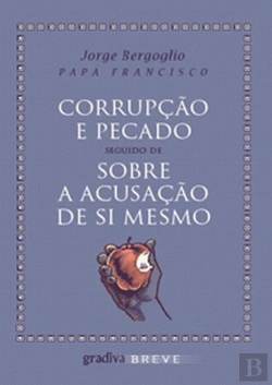 Bertrand.pt - Corrupção e Pecado Seguido de Sobre a Acusação de Si Mesmo