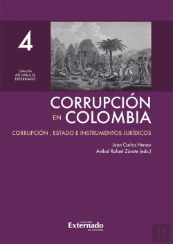 Bertrand.pt - Corrupción En Colombia - Tomo Iv: Corrupción, Estado E Instrumentos Jurídicos