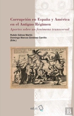 Bertrand.pt - Corrupcion En España Y America En El Antiguo Regimen