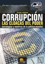 Corrupción, Las Cloacas Del Poder