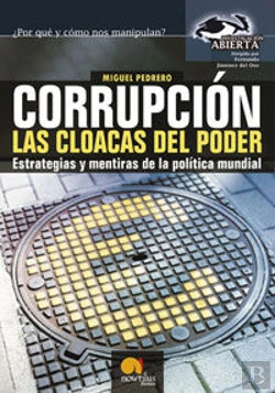 Bertrand.pt - Corrupción, Las Cloacas Del Poder