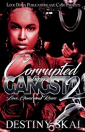 Corrupted By A Gangsta 2