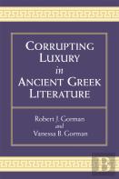 Corrupting Luxury In Ancient Greek Literature