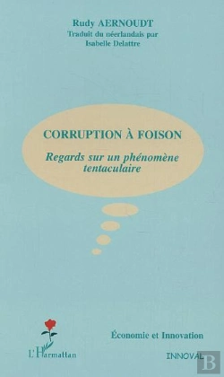 Bertrand.pt - Corruption A Foison ; Regards Sur Un Phenomene Tentaculaire