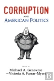 Corruption And American Politics