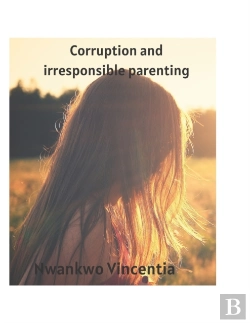 Bertrand.pt - Corruption And Irresponsible Parenting