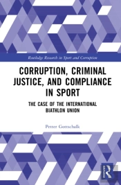 Corruption, Criminal Justice, And Compliance In Sport