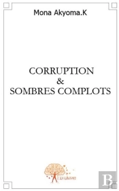 Corruption Et Sombres Complots