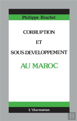 Bertrand.pt - Corruption Et Sous-Développement Au Maroc