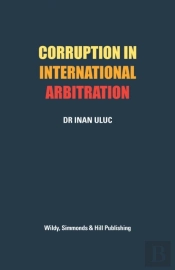 Corruption In International Arbitration