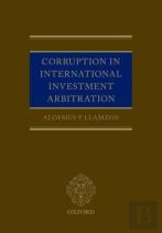 Corruption In International Investment Arbitration
