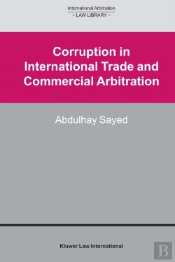 Bertrand.pt - Corruption In International Trade And Commercial Arbitration