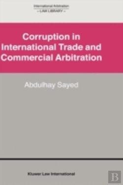 Bertrand.pt - Corruption In International Trade And Commercial Arbitration