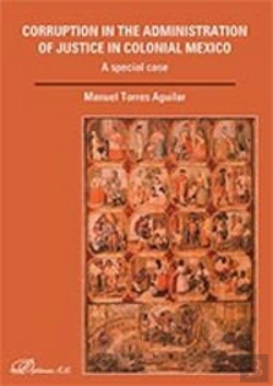 Bertrand.pt - Corruption In The Administration Of Justice In Colonial Mexico