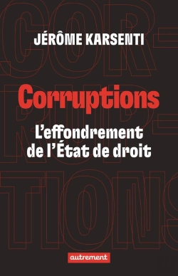 Bertrand.pt - Corruptions : L'Effondrement De L'État De Droit