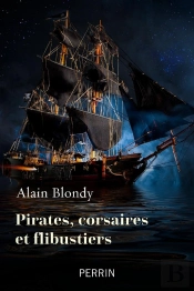 Corsaires, Pirates Et Flibustiers