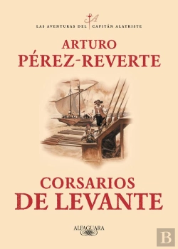 Bertrand.pt - Corsarios De Levante (Las Aventuras Del Capitán Alatriste 6)