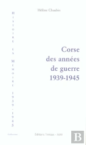 Corse Des Annees De Guerre, 1939-1945