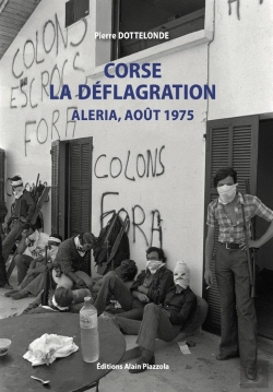 Bertrand.pt - Corse, La Déflagration-Aleria, Août 1975