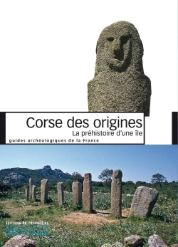 Bertrand.pt - Corse Prehistorique. Aux Origines D'Une Ile