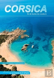Corsica, Île De Toute Les Couleurs