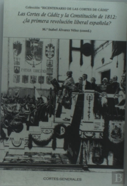 Bertrand.pt - Cortes De Cádiz Y La Constitución De 1812, Las