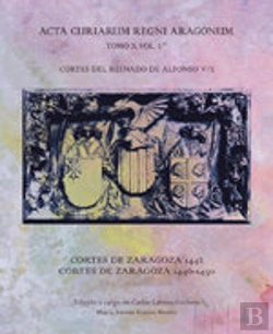 Bertrand.pt - Cortes Del Reinado De Alfonso V/2: Cortes De Zaragoza 1442. Cortes De Zaragoza 1446-1450