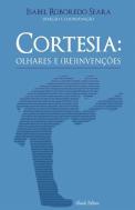 Cortesia: Olhares e (Re)Invenções